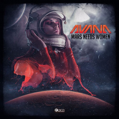 Avana - Mars Needs Wome