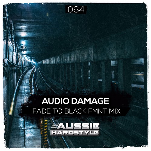 Audio Damage - Fade to Black (FMNT Remix)