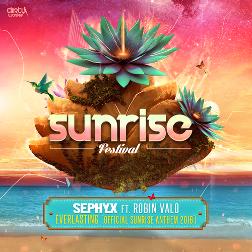 Sephyx - Everlasting (Feat. Robin Valo) (official Sunrise 2016 Anthem)