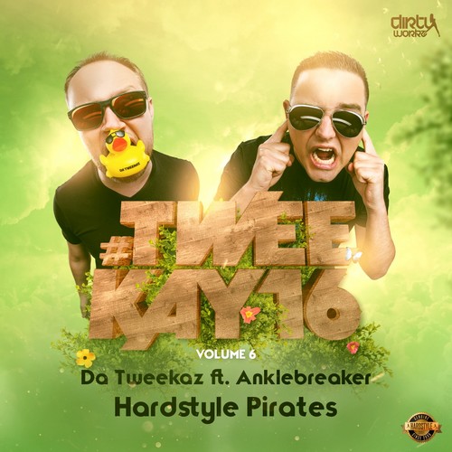 Da Tweekaz - Hardstyle Pirates (Ft. Anklebreaker)