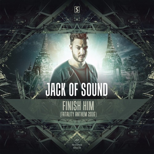 Jack Of Sound - Finish Him (Fatality Anthem 2016)