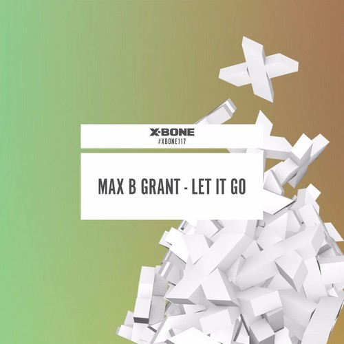 Max B. Grant - Let It Go
