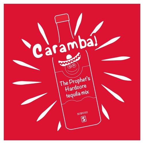 The Prophet - Caramba! (The Prophet's Hardcore Tequila Mix)