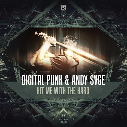 Digital Punk - Hit Me With The Hard (Feat. Andy Svge)