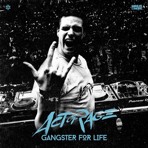 Act Of Rage - Gangster For Life