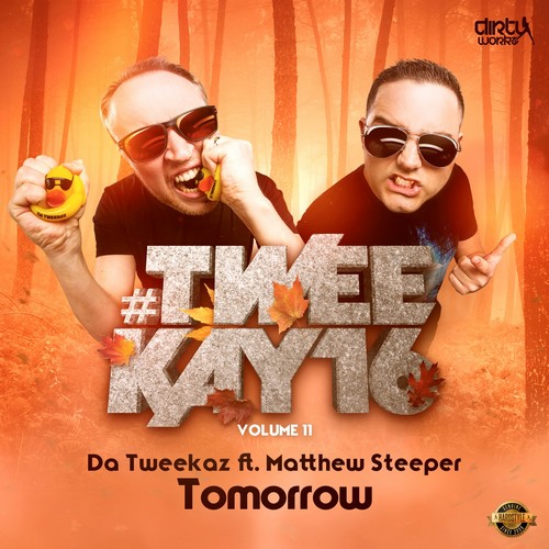 Da Tweekaz - Tomorrow