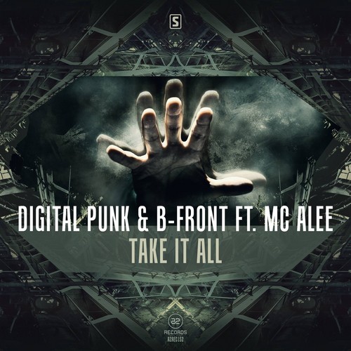 Digital Punk - Take It All (Feat. MC Alee)
