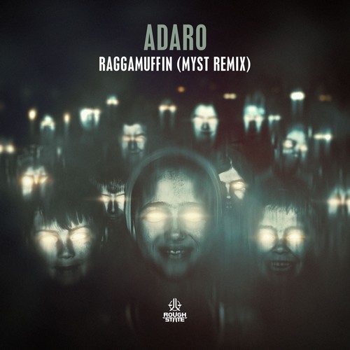 Adaro - Raggamuffin (MYST Remix)
