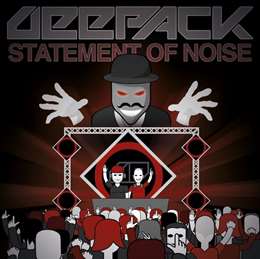 Deepack - Statement Of Noise (feat. MC Lan)