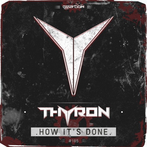 Thyron - How It's Done