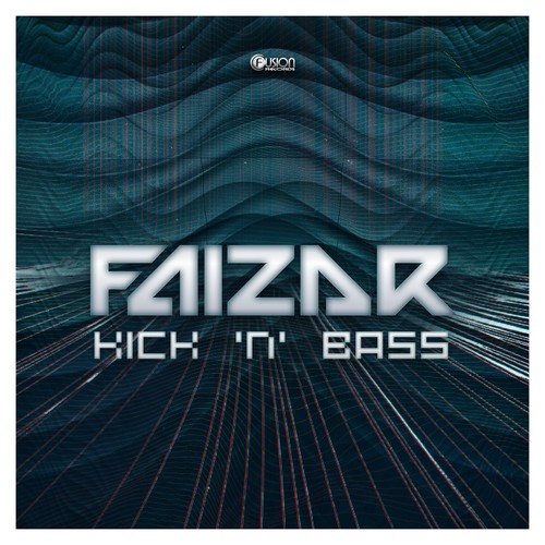 Faizar - Kick 'N' Bass