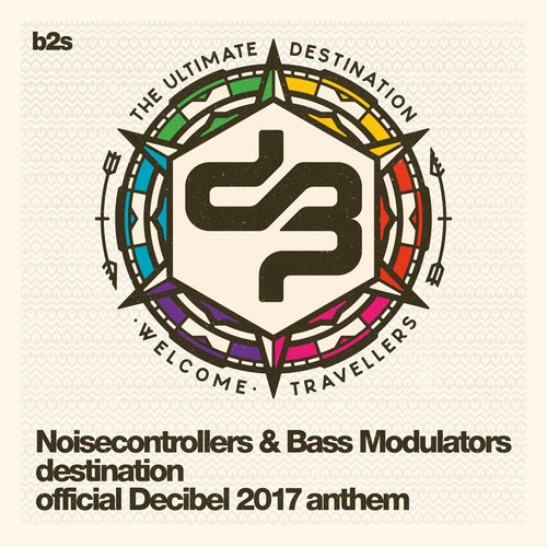 Noisecontrollers - Destination (Official Decibel 2017 Anthem)