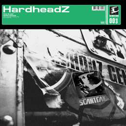 Hardheadz - Wreck This Place