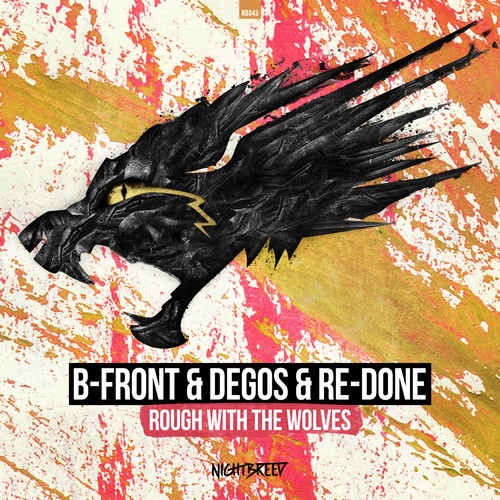 Degos & Re-Done - Rough With The Wolves
