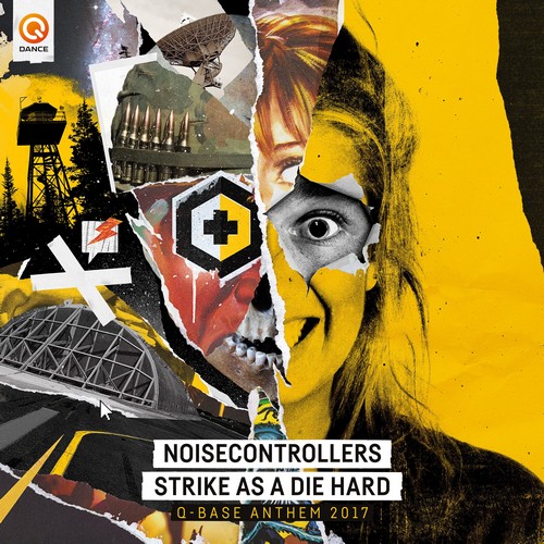 Noisecontrollers - Strike As A Die Hard (Q-Base 2017 Anthem)