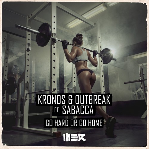 Kronos - Go Hard or Go Home (Feat. Sabacca)