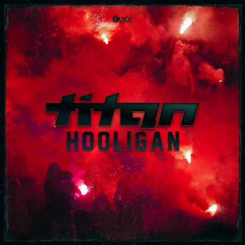 Titan - Hooliga