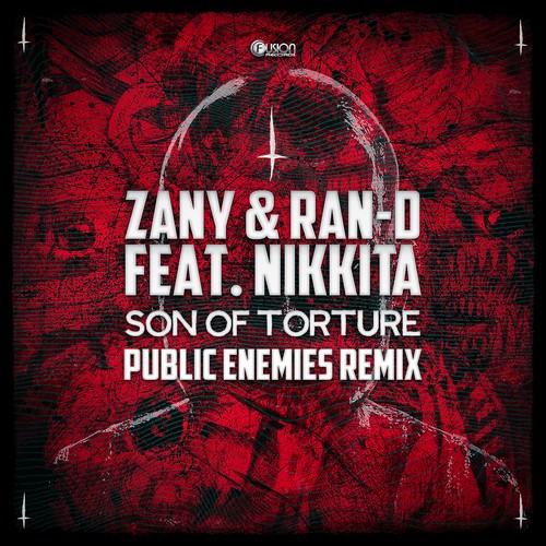 Zany - Son of Torture (Feat. Nikkita )(Public Enemies Remix)