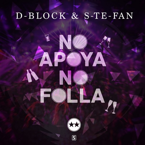 D-Block & S-Te-Phan - No Apoya No Folla