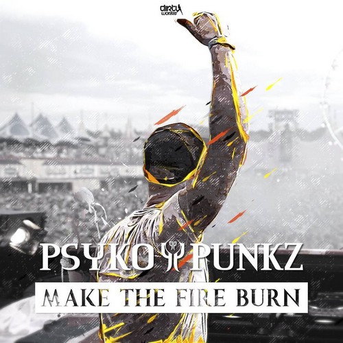 Psyko Punkz - Make The Fire Bur
