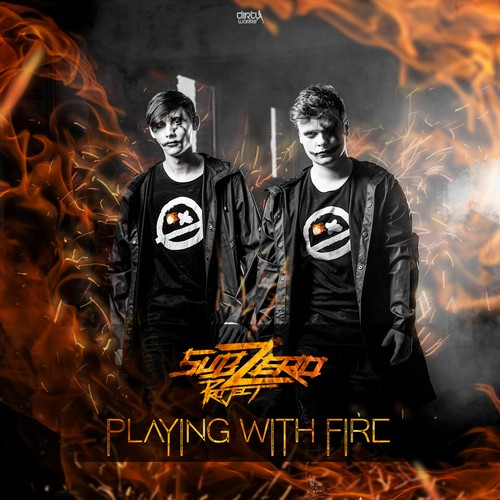 Sub Zero Project - Playing With Fire