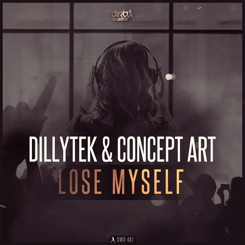 Dillytek - Lose Myself (Feat. Concept Art)