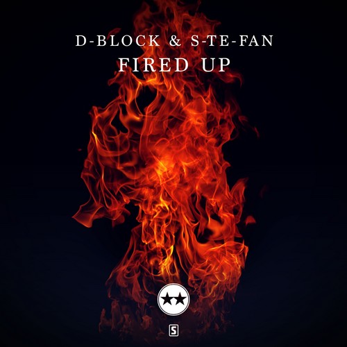 D-Block & S-Te-Phan - Fired Up