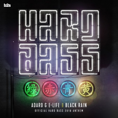 Adaro - Black Rain (Feat. E-Life) (Official Hard Bass 2018 Anthem)