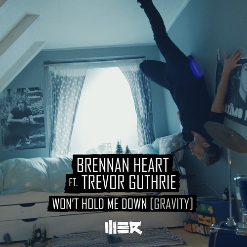 Brennan Heart - Won't Hold Me Down (Gravity) (Feat. Trevor Guthrie)