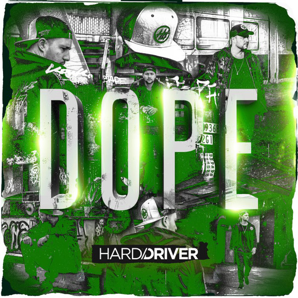 Hard Driver - Dope