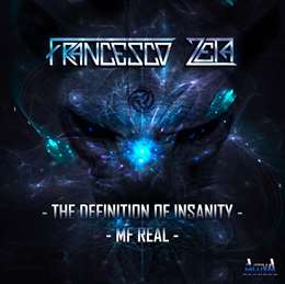 Francesco Zeta - The Definition Of Insanity