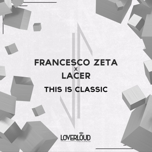 Francesco Zeta - This is Classic (Feat. Lacer)