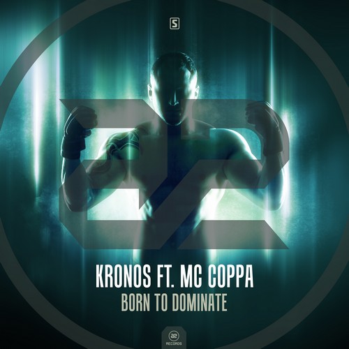 Kronos - Born To Dominate (Feat. MC Coppa)