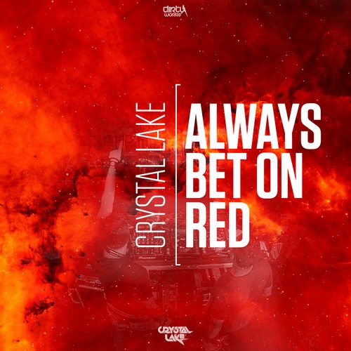 Crystal Lake - Always Bet On Red