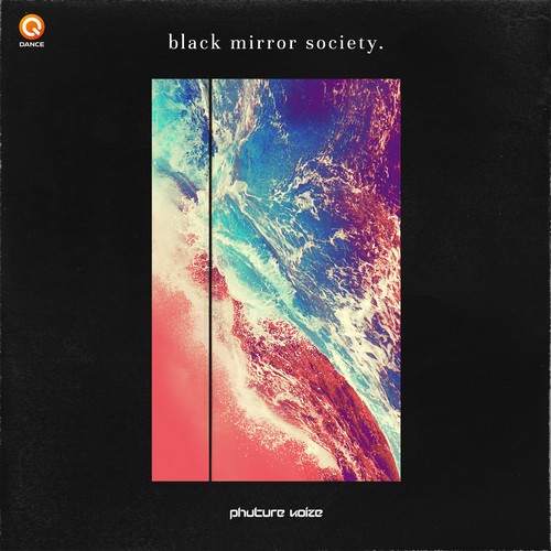 Phuture Noize - Black Mirror Society