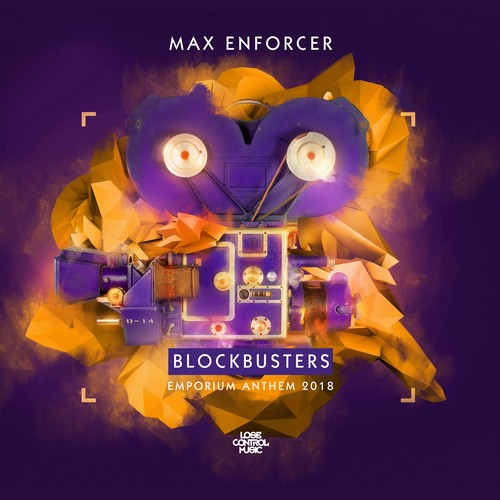 Max Enforcer - Blockbusters (Emporium Anthem 2018)