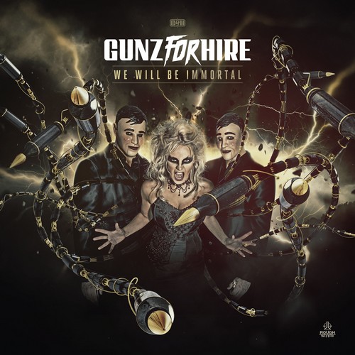 Gunz For Hire - We Will Be Immortal (Feat. Nikki Milou)