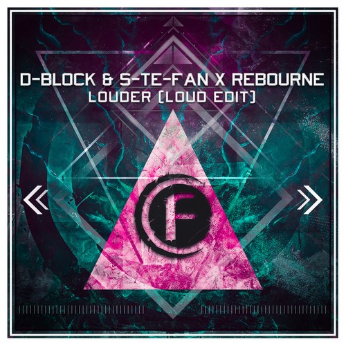 D-Block & S-Te-Phan - Louder (LOUD Edit)