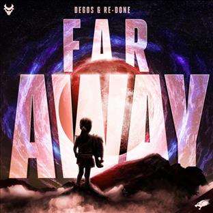 Degos & Re-Done - Far Away