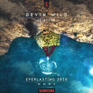 Devin Wild - Everlasting 2020 (Feat. Atilax)