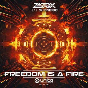 Zatox - Freedom Is A Fire (Feat. Vicious Skits)