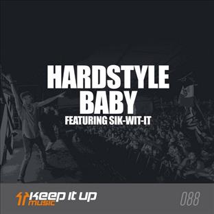 Frontliner - Hardstyle Baby (Feat. Sik-Wit-It)