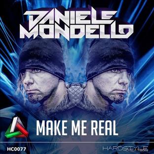 Daniele Mondello - Make Me Real
