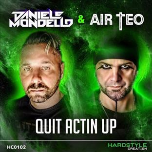 Daniele Mondello - Quit Actin Up (Feat. Air Teo)