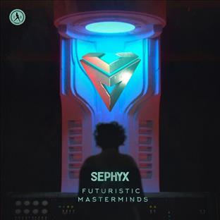 Sephyx - Futuristic Masterminds