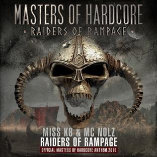 Miss K8 - Raiders Of Rampage (Official Masters Of Hardcore Anthem 2016)