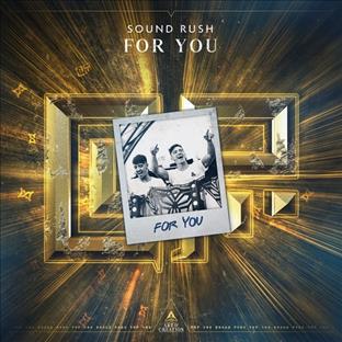 Sound Rush - For You