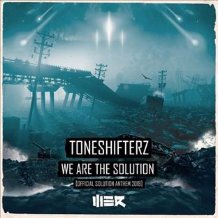 Toneshifterz - We Are The Solution (Official Solution Anthem 2019)