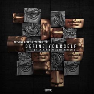 Brennan Heart - Define Yourself (I AM HARDSTYLE 2018 Anthem)