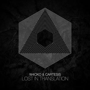 W4cko - Lost In Translation (Feat. Cartesis)